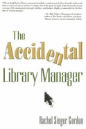The Accidental Library Manager - Gordon, Rachel Singer