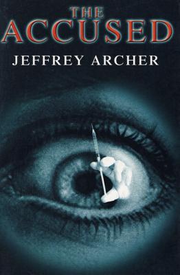 The Accused - Archer, Jeffrey
