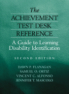 The Achievement Test Desk Reference: A Guide to Learning Disability Identification