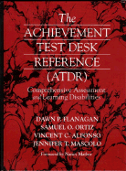 The Achievement Test Desk Reference: Comprehensive Assessment and Learning Disabilities