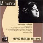 The Acoustic Recordings - Hedwig Francillo-Kaufmann (soprano); Joseph Schwarz (baritone)