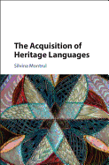 The Acquisition of Heritage Languages