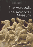 The Acropolis: The Acropolis Museum