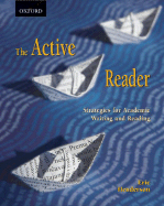 The Active Reader: Strategies for Academic Reading and Writing