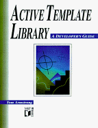 The Active Template Library: A Developer's Guide