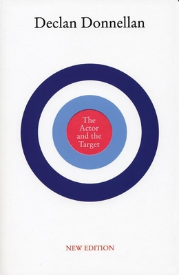 The Actor and the Target - Donnellan, Declan