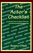 The Actor's Checklist: Creating the Complete Character - O'Neill, Rosary H