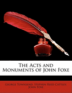 The Acts and Monuments of John Foxe