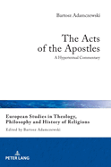 The Acts of the Apostles: A Hypertextual Commentary