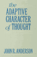 The Adaptive Character of Thought