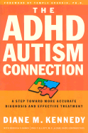 The ADHD-Autism Connection: A Step Toward More Accurate Diagnoses and Effective Treatments