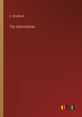 The Adirondacks - Stoddard, S