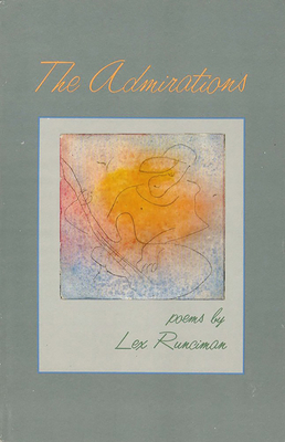 The Admirations: Poems - Runciman, Lex
