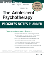 The Adolescent Psychotherapy Progress Notes Planner