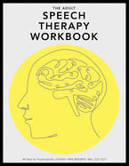 The Adult Speech Therapy Workbook