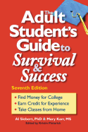 The Adult Student's Guide to Survival & Success
