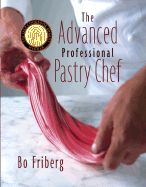 The Advanced Professional Pastry Chef