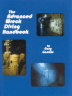 The Advanced Wreck Diving Handbook - Gentile, Gary