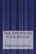 The Adventure Club Afloat