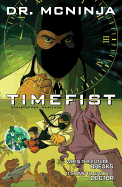 The Adventures of Dr. McNinja, Volume 2: Timefist