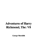 The Adventures of Harry Richmond: V8