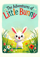 The Adventures of Little Bunny