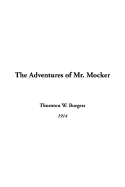 The Adventures of Mr. Mocker
