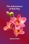The Adventures of Rob Roy