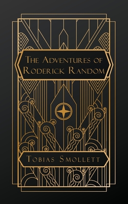 The Adventures of Roderick Random - Smollett, Tobias