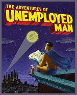 The Adventures of Unemployed Man