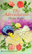 The Adventuress - Rabe, Sheila