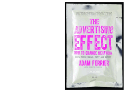 The Advertising Effect: How to Change Behaviour