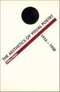 The Aesthetics of Visual Poetry, 1914-1928