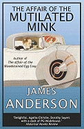 The Affair of the Mutilated Mink