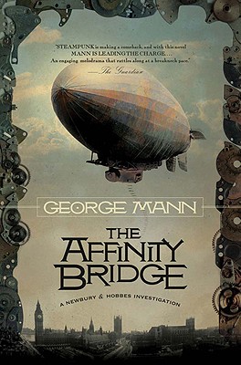 The Affinity Bridge - Mann, George