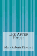 The After House