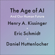 The Age of AI: "THE BOOK WE ALL NEED"