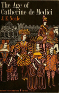 The Age of Catherine de Medici