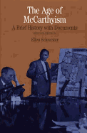 The Age of McCarthyism: A Brief History with Documents