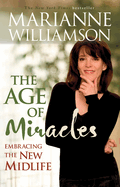 The Age Of Miracles: Embracing The New Midlife