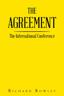 The Agreement: The International Conference