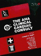 The AHA Clinical Cardiac Consult
