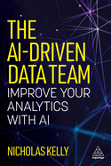The AI-Driven Data Team: Improve Your Analytics with AI