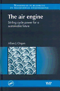 The Air Engine: Stirling Cycle Power for a Sustainable Future