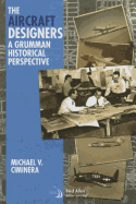 The aircraft designers: A Grumman historical perspective
