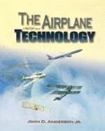 The Airplane: A History of Its Technology