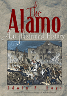 The Alamo: An Illustrated History