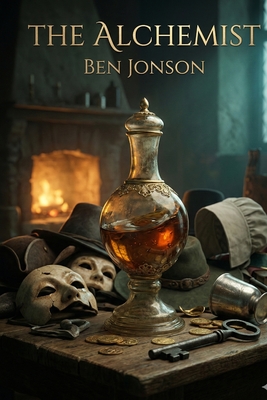 The Alchemist - Jonson, Ben
