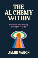 The Alchemy Within: Vignettes
