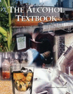 The Alcohol Textbook - Jacques, K.A. (Editor), and Lyons, T.P. (Editor), and Kelsall, D. R. (Editor)